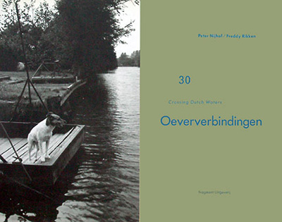 Oeververbindingen = Crossing Dutch waters, Freddy RIKKEN